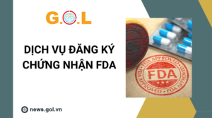 Dịch vụ đăng ký chứng nhận FDA tại GOL